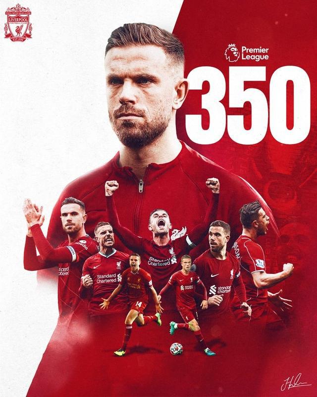 （利物浦中场亨德森）里程碑！亨德森为利物浦出战第350场英超联赛