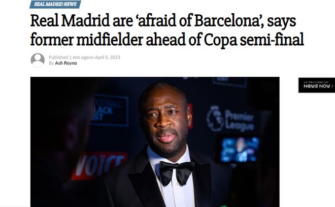 （亚亚图雷在巴萨踢什么位置）亚亚图雷：皇马让全欧球队瑟瑟发抖，但他们一直很怕巴萨