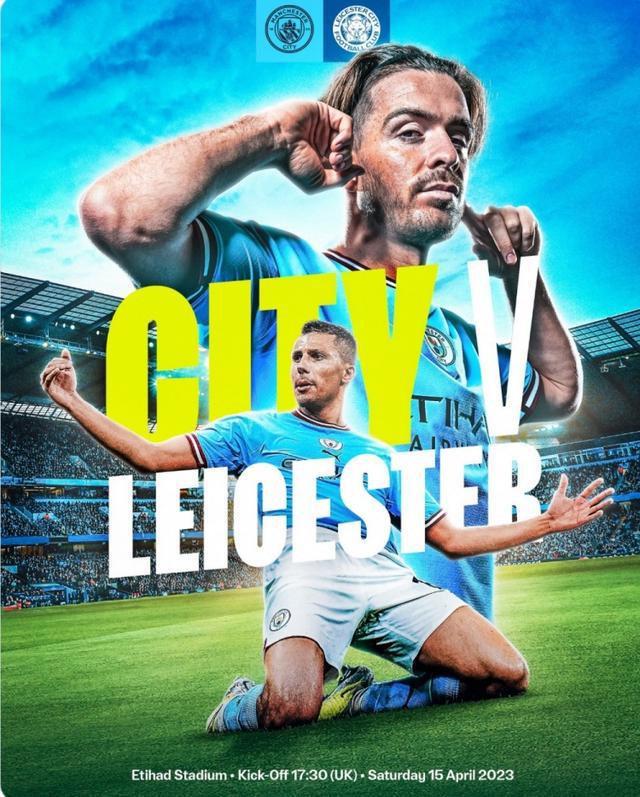 （曼城对莱斯特城结果）曼城发布对阵莱斯特城海报：格拉利什、罗德里出镜