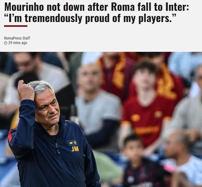 （穆里尼奥的罗马）穆里尼奥：我为罗马球员感到骄傲 有些人拖着一条腿还上场比赛